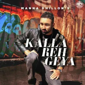 Kalla Reh Geya Song By Kalla Reh Geya Poster