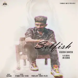 Selfish Song By Selfish Poster