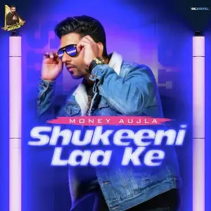 Shukeeni Laa Ke Song By Shukeeni Laa Ke Poster