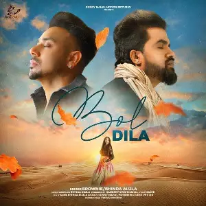 Bol Dila Song By Bol Dila Poster