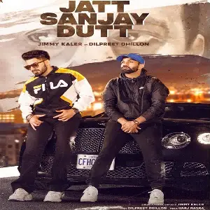 Jatt Sanjay Dutt Song By Jatt Sanjay Dutt Poster