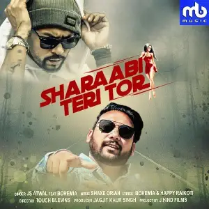 Sharaabi Teri Tor Song By Sharaabi Teri Tor Poster