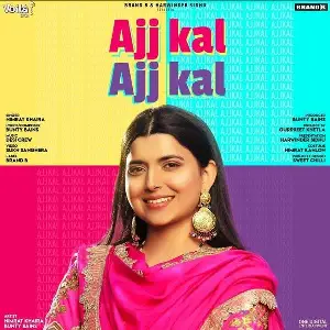 Ajj Kal Ajj Kal Song By Ajj Kal Ajj Kal Poster