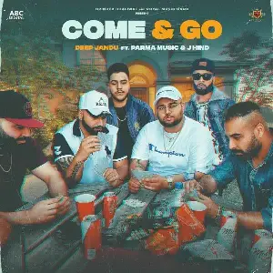 Come Go Song By Come Go Poster