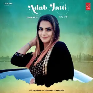 Adab Jatti Song By Adab Jatti Poster