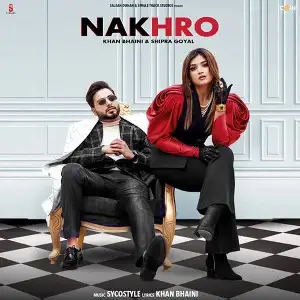 Nakhro Song By Nakhro Poster