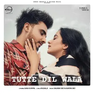Tutte Dil Wala Song By Tutte Dil Wala Poster