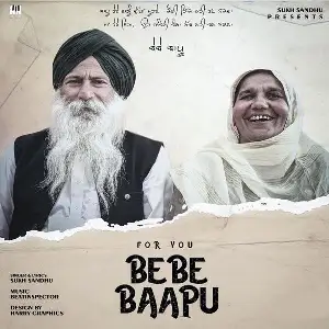 For You Bebe Baapu Song By For You Bebe Baapu Poster