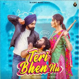 Teri Bhen Nu Song By Teri Bhen Nu Poster