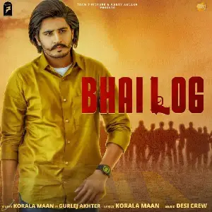 Bhai Log Song By Bhai Log Poster