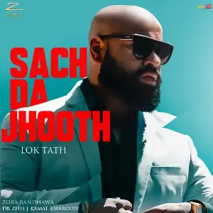 Sach Da Jhooth (Lok Tath) Song By Sach Da Jhooth (Lok Tath) Poster