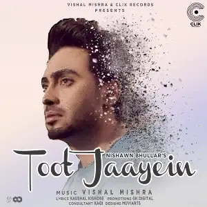Toot Jaayein Song By Toot Jaayein Poster