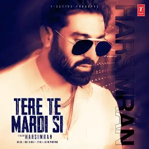Tere Te Mardi Si Song By Tere Te Mardi Si Poster