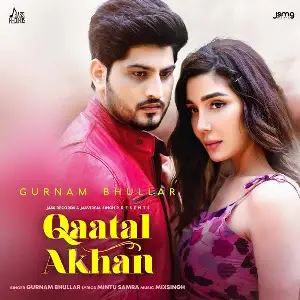 Qaatal Akhan Song By Qaatal Akhan Poster
