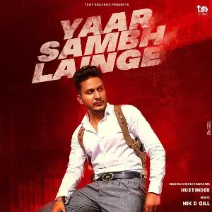 Yaar Sambh Lainge Song By Yaar Sambh Lainge Poster