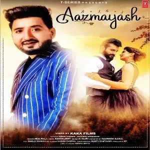 Aazmayash Song By Aazmayash Poster