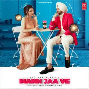 Mann Jaa Ve Song By Mann Jaa Ve Poster