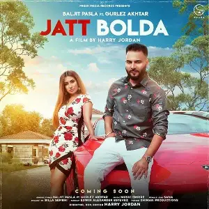 Jatt Bolda Song By Jatt Bolda Poster