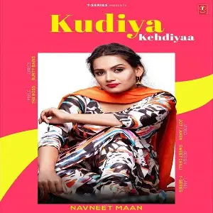 Kudiya Kehdiyaa Song By Kudiya Kehdiyaa Poster