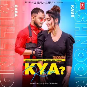 Kya Karu Song By Kya Karu Poster