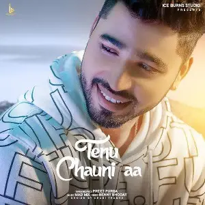 Tenu Chauni Aa Song By Tenu Chauni Aa Poster