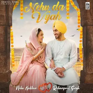 Nehu Da Vyah Song By Nehu Da Vyah Poster