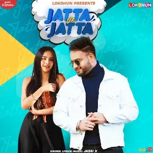 Jatta Ve Jatta Song By Jatta Ve Jatta Poster