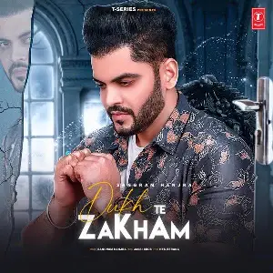 Dukh Te Zakham Song By Dukh Te Zakham Poster