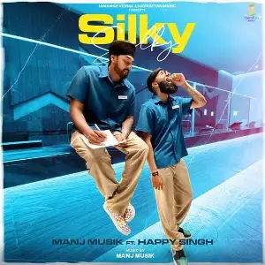 Silky Silky Song By Silky Silky Poster