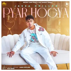 Pyar Hogya Song By Pyar Hogya Poster