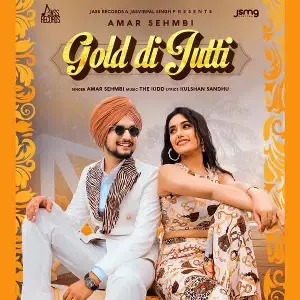 Gold Di Jutti Song By Gold Di Jutti Poster