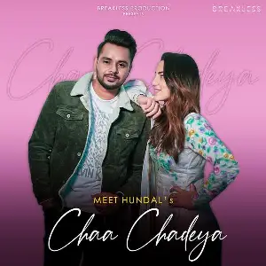 Chaa Chadeya Song By Chaa Chadeya Poster