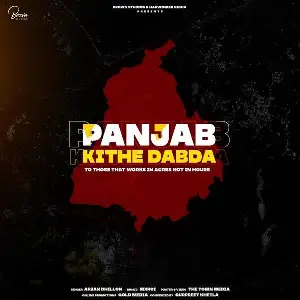Panjab Kithe Dabda Song By Panjab Kithe Dabda Poster