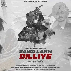 Sawa Lakh Dilliye Song By Sawa Lakh Dilliye Poster