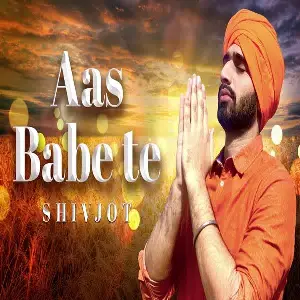 Aas Babe Te Song By Aas Babe Te Poster