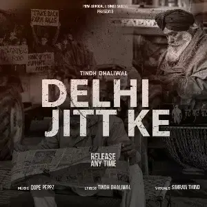 Delhi Jitt Ke Song By Delhi Jitt Ke Poster