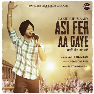 Asi Fer Aa Gye Song By Asi Fer Aa Gye Poster