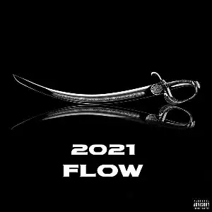 2021 Flow Song By 2021 Flow Poster