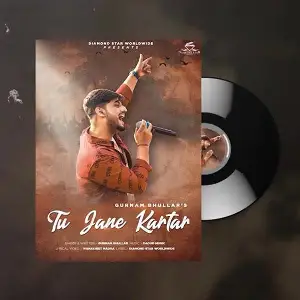 Tu Jaane Kartar Song By Tu Jaane Kartar Poster