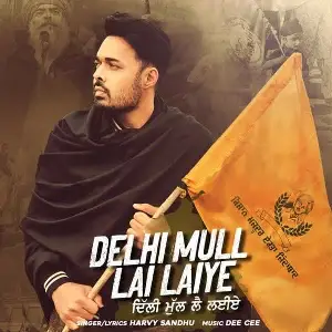 Delhi Mull Lai Laiye Song By Delhi Mull Lai Laiye Poster