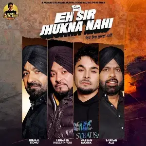 Eh Sir Jhukna Nahi Song By Eh Sir Jhukna Nahi Poster