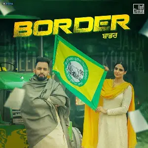 Border Song By Border Poster