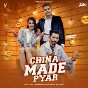 China Made Pyar Song By China Made Pyar Poster