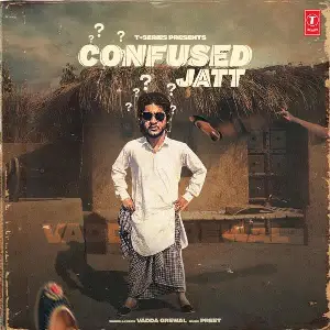 Confused Jatt Song By Confused Jatt Poster