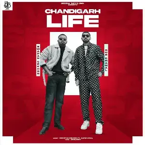 Chandigarh Life Song By Chandigarh Life Poster