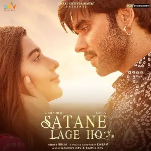Satane Lage Ho Song By Satane Lage Ho Poster