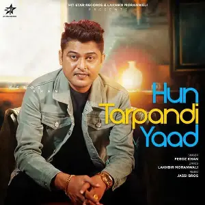 Hun Tarpandi Yaad Song By Hun Tarpandi Yaad Poster