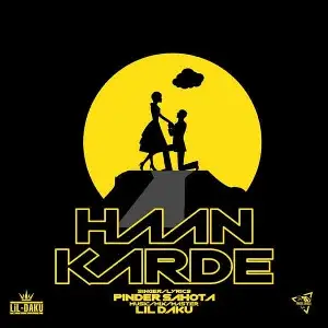 Haan Karde Song By Haan Karde Poster