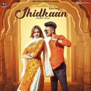 Jhidkaan Song By Jhidkaan Poster
