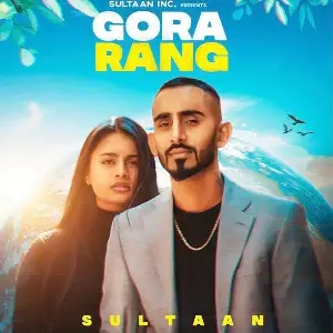 Gora Rang Song By Gora Rang Poster